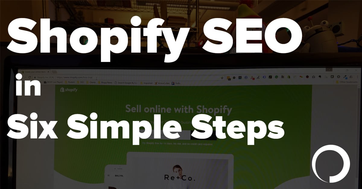 Shopify SEO Best Practices in Six Simple Steps