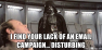 Darth Vader thinks you should have an email nurture campaign