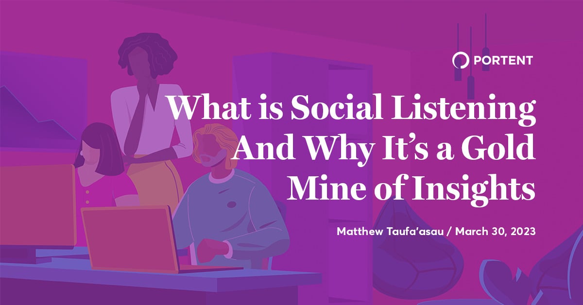 What Is Social Listening & Why It’s a Gold Mine of Insights