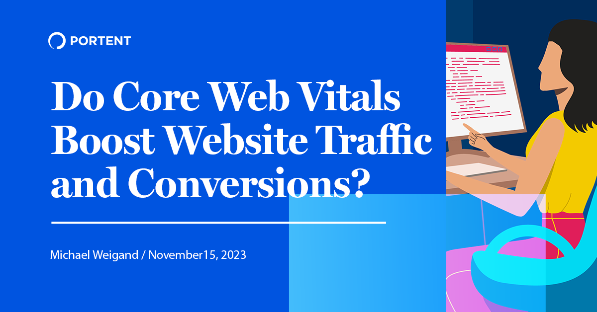 Do Core Web Vitals Boost Website Traffic and Conversions?