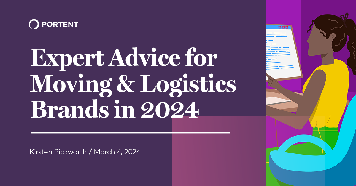 Expert Advice for Moving & Logistics Brands in 2024